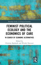 Book cover of: Feminist Political Ecology and the Economics of Care