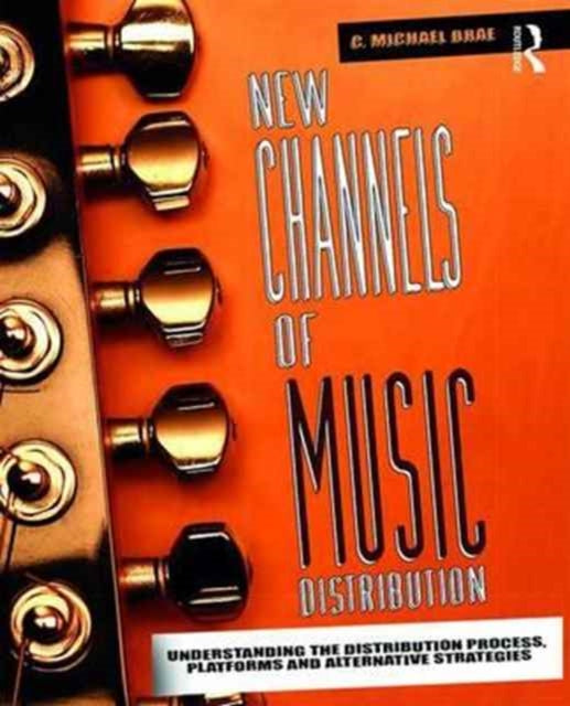 Book cover of: New Channels of Music Distribution. By: C. Michael Brae