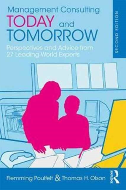Book cover of: Management Consulting Today and Tomorrow. By: Flemming Poulfelt