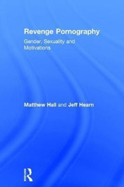 Book cover of: Revenge Pornography. By: Matthew Hall