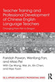 Book cover of: Teacher Training and Professional Development of Chinese English Language Teachers. By: Faridah Pawan