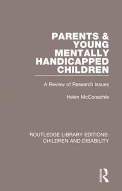 Book cover of: Parents and Young Mentally Handicapped Children. By: Helen McConachie