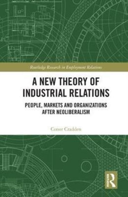 Book cover of: New Theory of Industrial Relations. By: Conor Cradden