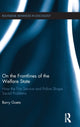 Book cover of: On the Frontlines of the Welfare State. By: Barry Goetz
