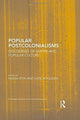 Book cover of: Popular Postcolonialisms. By: Nadia Atia