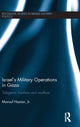 Book cover of: Israel's Military Operations in Gaza. By: Marouf Hasian Jr