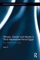 Book cover of: Women, Gender and Identity in Third Intermediate Period Egypt. By: Jean Li