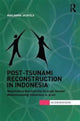 Book cover of: Post-Tsunami Reconstruction in Indonesia. By: Marjaana Jauhola
