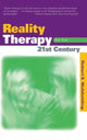 Book cover of: Reality Therapy For the 21st Century. By: Robert E. Wubbolding