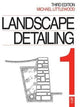 Book cover of: Landscape Detailing Volume 1. By: Michael Littlewood
