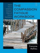 Book cover of: Compassion Fatigue Workbook. By: Françoise Mathieu