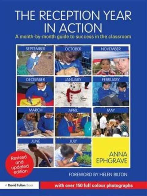 Book cover of: Reception Year in Action, revised and updated edition. By: Anna Ephgrave