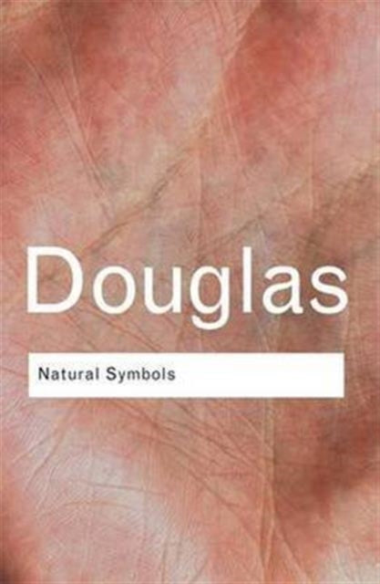 Book cover of: Natural Symbols. By: Professor Mary Douglas