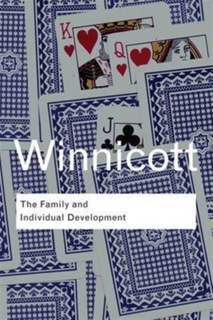 Book cover of: Family and Individual Development. By: D. W. Winnicott
