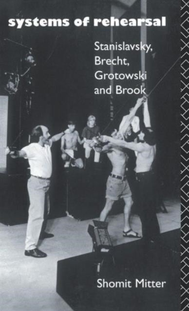 Book cover of: Systems of Rehearsal. By: Shomit Mitter