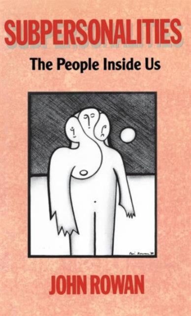 Book cover of: Subpersonalities. By: John Rowan
