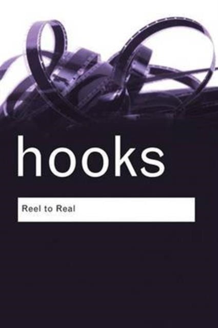 Book cover of: Reel to Real. By: Bell Hooks