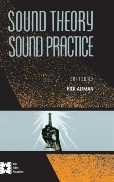 Book cover of: Sound Theory/Sound Practice. By: Rick Altman