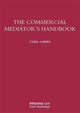 Book cover of: Commercial Mediator's Handbook. By: Cyril Chern