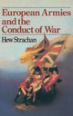 Book cover of: European Armies and the Conduct of War. By: Hew Strachan