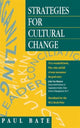 Book cover of: Strategies for Cultural Change. By: S. Paul Bate