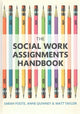 Book cover of: Social Work Assignments Handbook. By: Sarah Foote