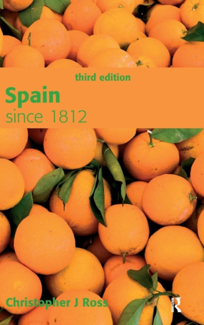 Book cover of: Spain since 1812. By: Christopher J. Ross