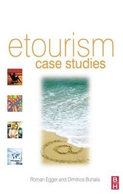 Book cover of: eTourism case studies:. By: Roman Egger