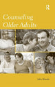 Book cover of: Counseling Older Adults. By: John Blando