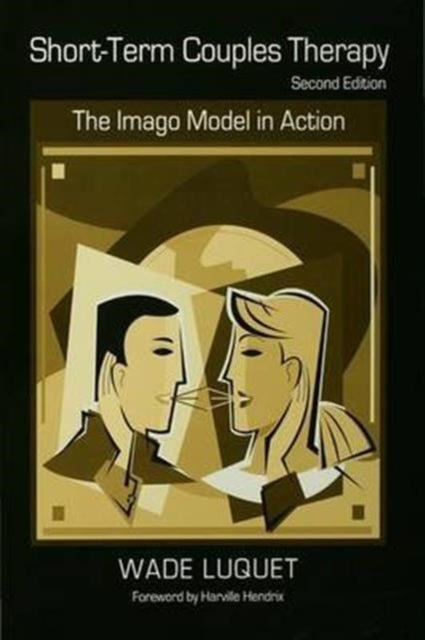 Book cover of: Short-Term Couples Therapy. By: Wade Luquet