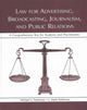 Book cover of: Law for Advertising, Broadcasting, Journalism, and Public Relations. By: Michael G. Parkinson