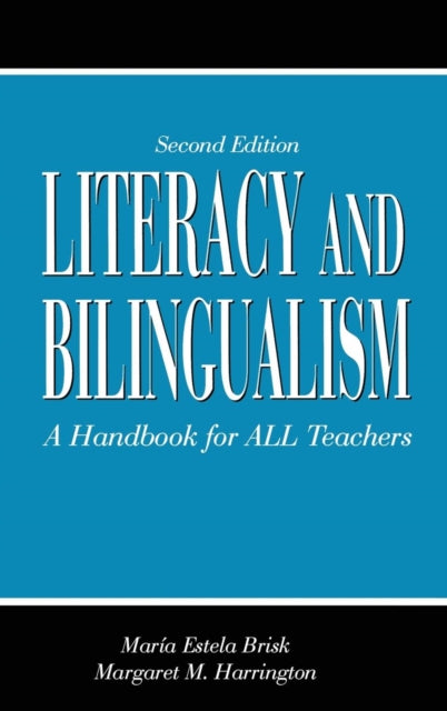 Book cover of: Literacy and Bilingualism. By: Maria Estela Brisk