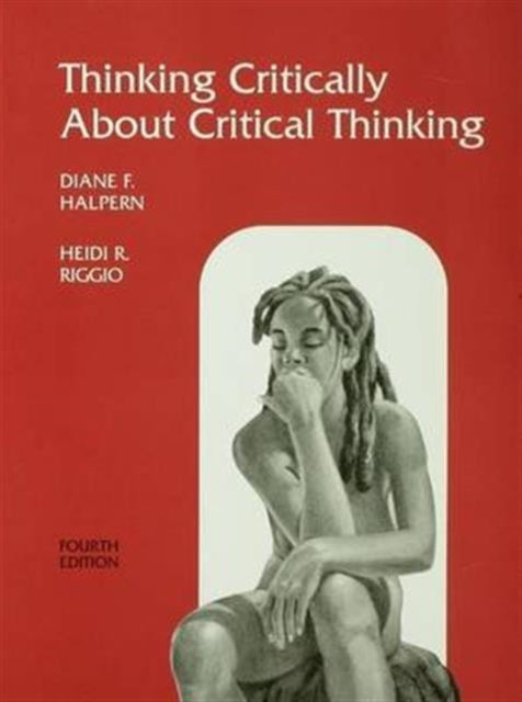 Book cover of: Thinking Critically About Critical Thinking. By: Diane F. Halpern