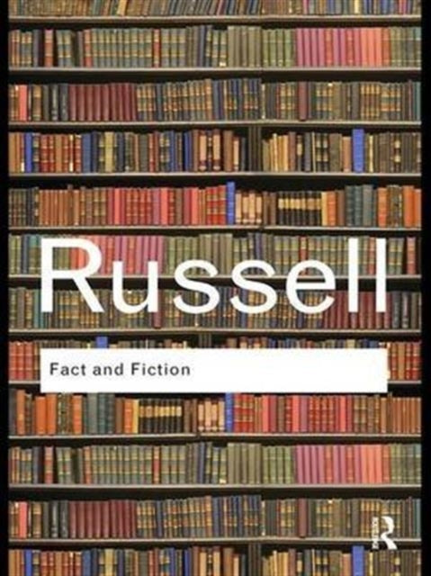 Book cover of: Fact and Fiction. By: Bertrand Russell