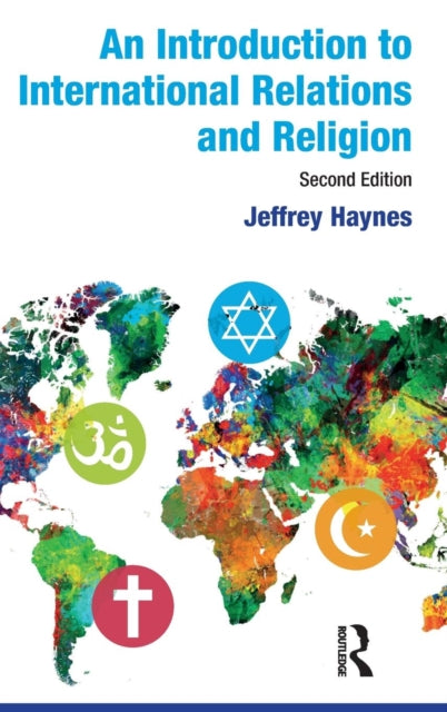 Book cover of: Introduction to International Relations and Religion. By: Jeffrey Haynes