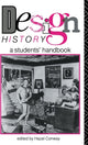 Book cover of: Design History. By: Hazel Conway