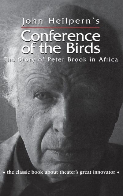 Book cover of: Conference of the Birds. By: John Heilpern