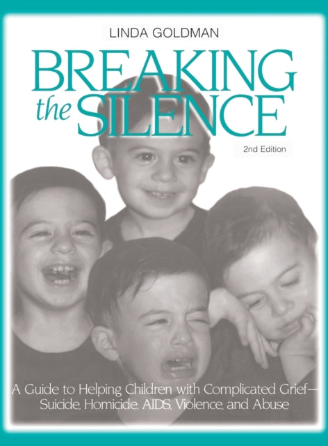 Book cover of: Breaking the Silence. By: Linda Goldman