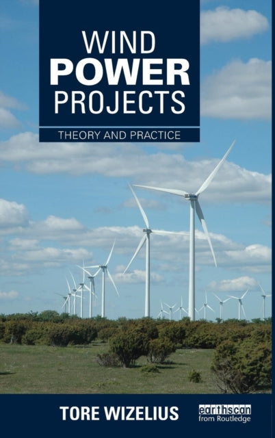 Book cover of: Wind Power Projects. By: Tore Wizelius