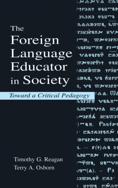 Book cover of: Foreign Language Educator in Society. By: Timothy G. Reagan