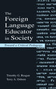 Book cover of: Foreign Language Educator in Society. By: Timothy G. Reagan