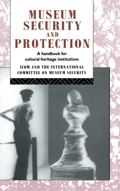 Book cover of: Museum Security and Protection. By: David Liston