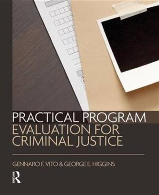Book cover of: Practical Program Evaluation for Criminal Justice. By: Gennaro F. Vito