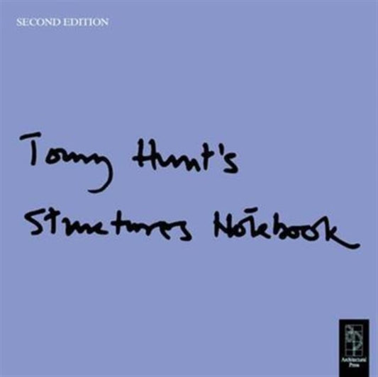 Book cover of: Tony Hunt's Structures Notebook. By: Tony Hunt