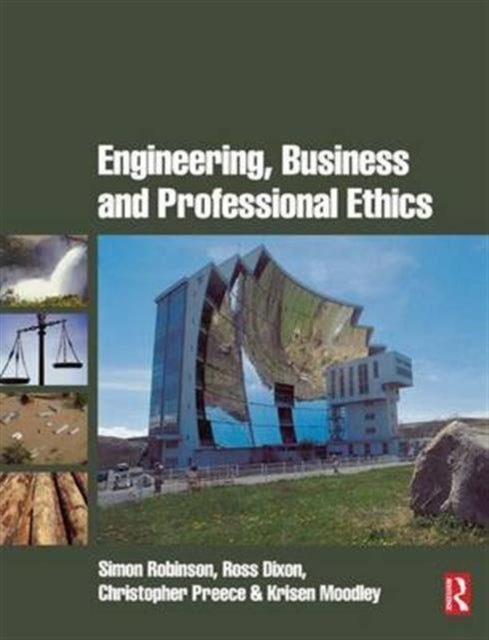 Book cover of: Engineering, Business & Professional Ethics. By: Simon Robinson