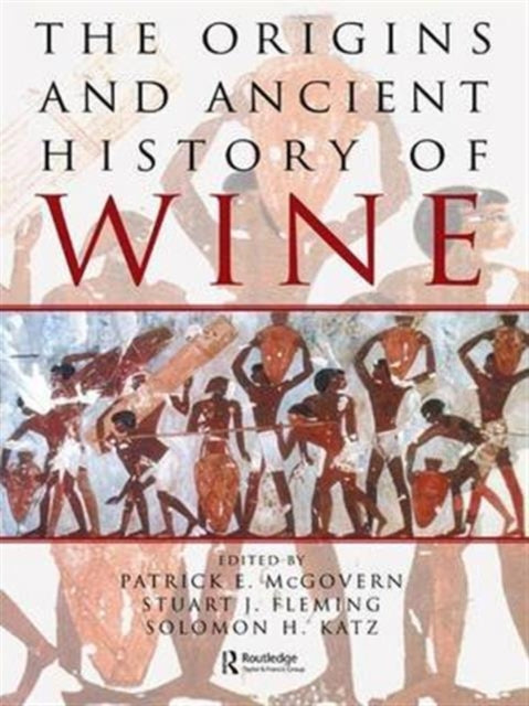 Book cover of: Origins and Ancient History of Wine. By: Patrick E. McGovern