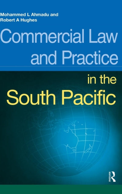 Book cover of: Commercial Law and Practice in the South Pacific. By: Mohammed L. Ahmadu