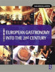 Book cover of: European Gastronomy into the 21st Century. By: Cailein Gillespie