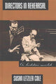 Book cover of: Directors in Rehearsal. By: Susan Cole