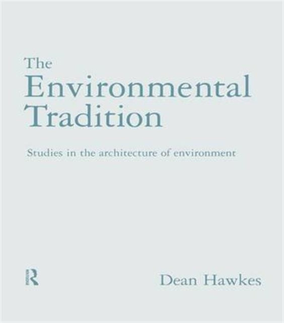 Book cover of: Environmental Tradition. By: Dean Hawkes